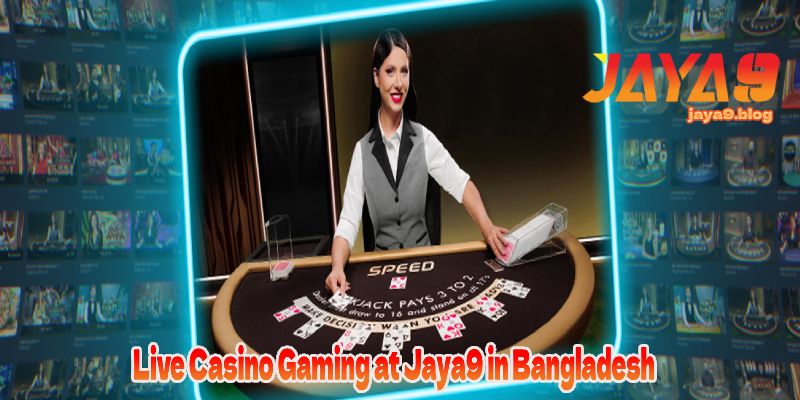 Exploring Jaya9 The Future of Online Gaming in Bangladesh Exploring Jaya9 The Future of Online Gaming in Bangladesh